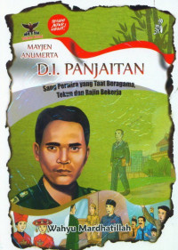 Image of Mayjen Anumerta D.I. Panjaitan: Sang Perwira yang Taat Beragama Tekun dan Rajin Bekerja