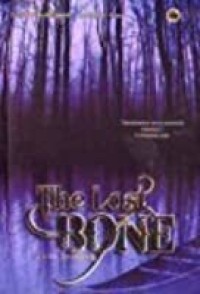 The Lost Bone= Light Beneath Ferns