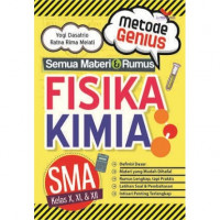 Metode Genius Semua Materi & Rumus Fisika-Kimia SMA Kelas X, XI & XII