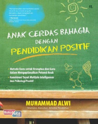 Anak Cerdas Bahagia Dengan Pendidikan Positif