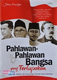 Pahlawan-pahlawan Bangsa Yang Terlupakan