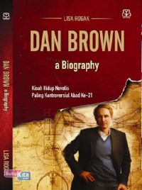 Dan Brown: A Biography