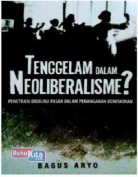 Tenggelamnya Dalam Neoliberalisme