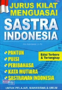 Jurus Kilat Menguasai Sastra Indonesia