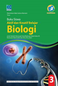 Image of Buku Siswa Aktif dan Kreatif Belajar Biologi Kelas XII Peminatan