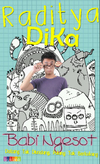 Image of Babi Ngesot: Datang Tak Diundang, Pulang Tak Berkutang