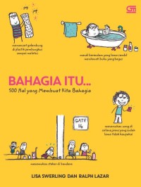 Image of Bahagia Itu: 500 Hal yang Membuat Kita Bahagia