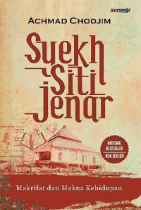 Syekh Siti jenar: Makrifat dan Makna Kehidupan