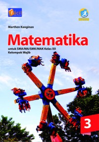 Image of Matematika SMA/MA/SMK/MAK Kelas XII Kelompok Wajib