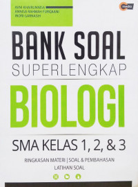 Image of Bank Soal Superlengkap Biologi SMA Kelas 1,2, &3