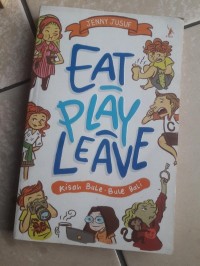 Eat Play Leave: Kisah Bule-Bule Bali