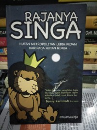 Rajanya Singa: Hutannya Metropolitan Lebih Kejam Daripada Hutan Rimba