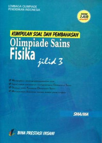 Kumpulan Soal dan Pembahasan Olimpiade Sains Fisika Jilid 3