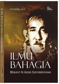 Ilmu Bahagia Menurut Ki Ageng Suryomentaram