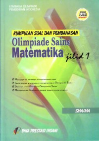 Kumpulan Soal dan Pembahasan Olimpiade Sains Matematika Jilid 1