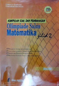 Kumpulan Soal dan Pembahasan Olimpiade Sains Matematika Jilid 2